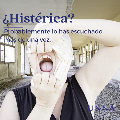 ¿Histérica?